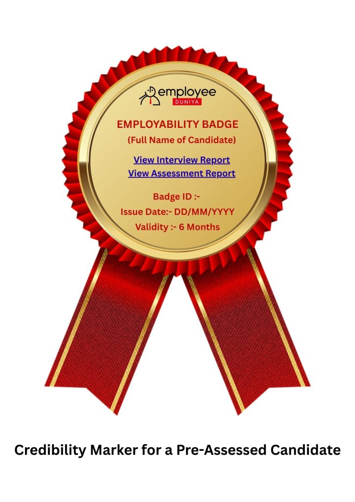 Designed for early job seekers to improve their employability quotient and the employers to have pre-assessed applicants.